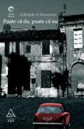 Poate ca da, poate ca nu - Gabriele D'annunzio