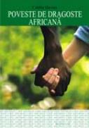 Poveste de dragoste africana - Caitlin Davies