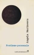 Probleme personale - Angela Marinescu