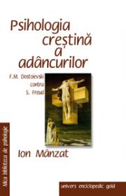 Psihologia crestina a adancurilor - Ion Manzat