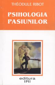 Psihologia pasiunilor - Theodule Ribot