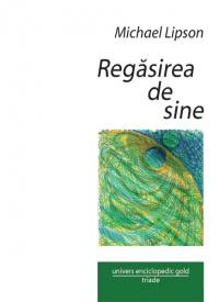 Regasirea de sine - Michael Lipson
