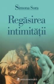Regasirea intimitatii - Simona Sora