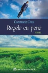 Regele cu pene - Constantin Ciuca