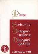 Scrisorile. Dialoguri apocrife. Dialoguri suspecte - Platon