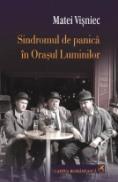 Sindromul de panica in Orasul Luminilor - Matei Visniec