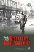Steaua fara... Mihail Sebastian - Dumitru Crudu