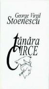 Tanara Circe - George Virgil Stoenescu