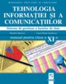 Tehnologia informatiei si a comunicatiilor. Sisteme de gestiune a bazelor de date. Manual pentru clasa a XI-a - Daniela Oprescu, Liana Bejan Ienulescu