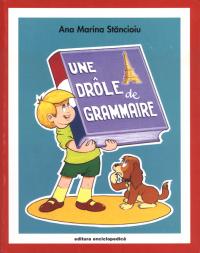Une drole de grammaire - Ana Marina Stancioiu