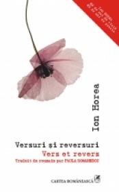 Versuri si reversuri/ Vers et revers. Traduit du roumain par Paula Romanescu - Ion Horea
