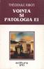 Vointa si patologia ei - Theodule Ribot