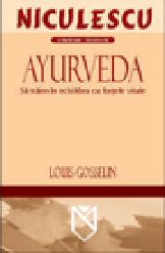 Ayurveda. Sa traim in echilibru cu fortele vitale - Ed. COMPACT