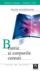 Beatriz si corpurile ceresti - Lucia Etxebarria
