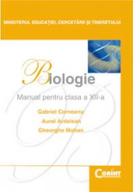 Biologie - manual pentru clasa a XII-a  - Gabriel Corneanu, Aurel Ardelean, Gheorghe Mohan