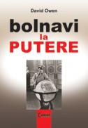 Bolnavi la putere - David Owen