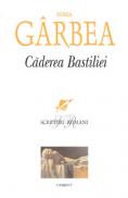 Caderea bastiliei  - Horia Garbea