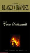 Casa blestemata  - Vicente Blasco Ibanez