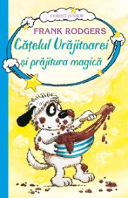 Catelul vrajitoarei si prajitura magica - vol. 3  - Frank Rodgers