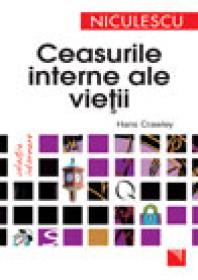 Ceasurile interne ale vietii. Bioritmul la indemana tuturor - Crawley Hans