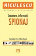 Cercetare, informatii, spionaj - Comandor (r) Mihai Axante