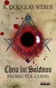 Cheia lui Solomon. Proiectul Codis  - R. Douglas Weber