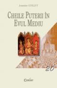 Cheile puterii in evul mediu - Jeannine Quillet