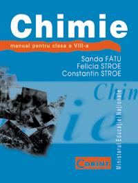 Chimie - manual pentru clasa a VIII-a  - Sanda Fatu, Felicia Stroe, Constantin Stroe