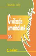 Civilizatia amerindiana - Claudi R. Cros