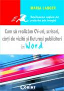 Cum sa realizam cv-uri, scrisori, carti de vizita in Word - Maria Langer
