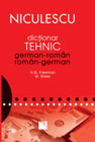 Dictionar tehnic german-roman/roman-german - Henry Freeman, Guenter Glass