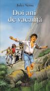 Doi ani de vacanta  - Jules Verne