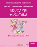 Educatie muzicala - manual pentru clasa a IV-a - Jean Lupu, Florentina Chifu, Georgeta Birsan
