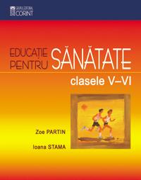 Educatie pentru sanatate clasele V-VI - Zoe Partin, Ioana Stama