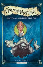 Fantoma amiralului fara cap  - Chris Mould