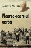 Floarea-soarelui oarba  - Alberto Mendez