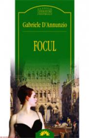Focul  - Gabriele D'annunzio