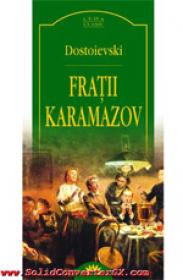 Fratii Karamazov  - Dostoievski