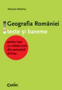 Geografia romaniei. teste si bareme - Octavian Mandrut