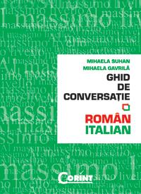Ghid de conversatie roman-italian  - Mihaela Suhan, Mihaela Gavrila