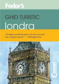 Ghid turistic Fodor`s - Londra  - Fodor's