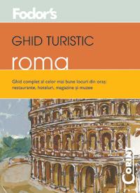 Ghid turistic Fodor`s - Roma  - Fodor's