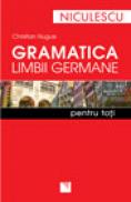 Gramatica limbii germane pentru toti - Christian Nugue