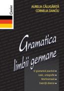 Gramatica limbii germane  - Aurelia Calugarita, Cornelia Danciu