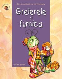 Greierele si furnica  - Dupa o fabula de La Fontaine