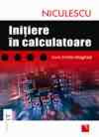 Initiere in calculatoare - Livia Emilia Magheti