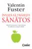Invata sa traiesti sanatos  - Valent?n Fuster