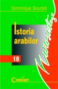Istoria arabilor  - Dominique Sourdel