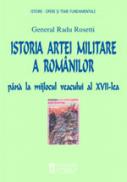 Istoria artei militare a romanilor - General Radu Rosetti