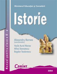 Istorie / Barnea - manual pentru clasa a IX-a  - A. Barnea, B. Teodorescu, M. Stamatescu, V. Manea